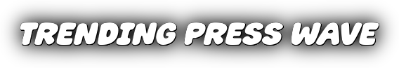 trendingpresswave.com || trendingpresswave